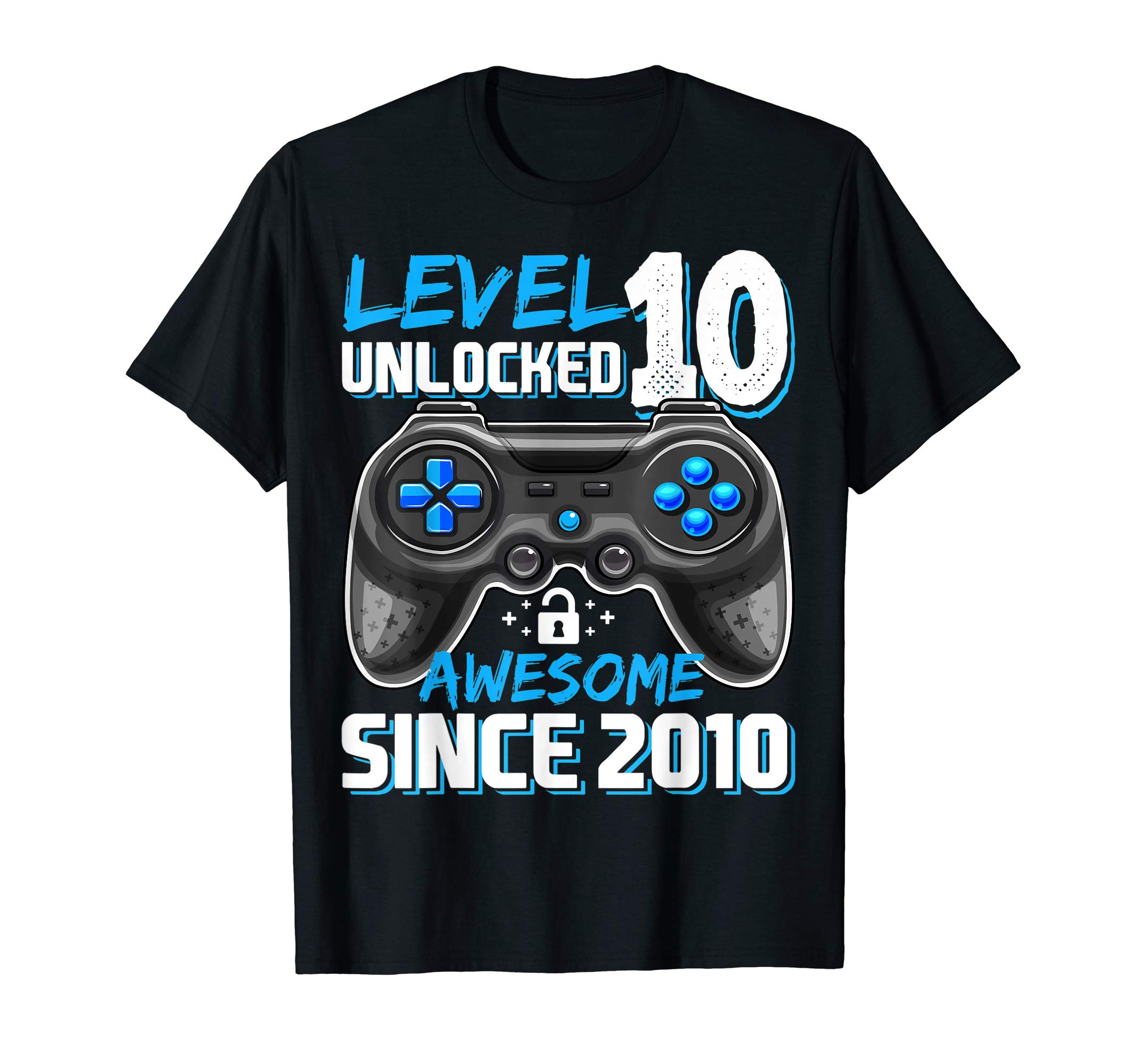 Level 10 Unlocked Awesome 2010 Video Game 10th Birthday Gift T-Shirt