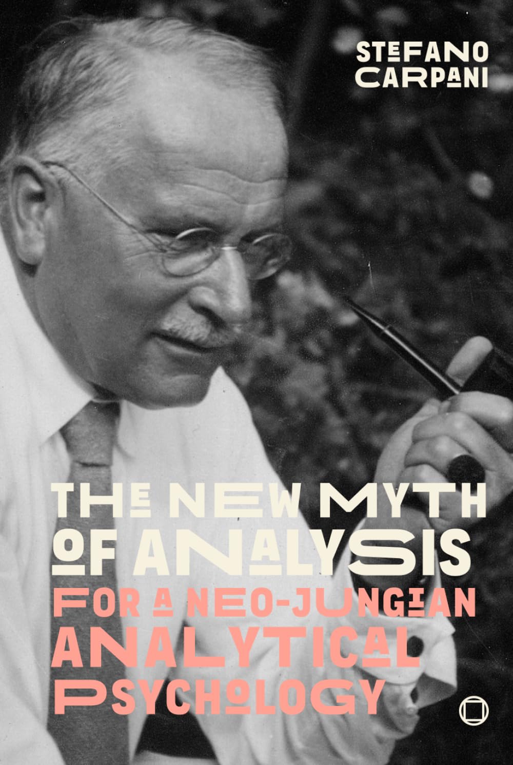 THE NEW MYTH OF ANALYSIS For a Neo-Jungian Analytical Psychology: THE NEW MYTH OF ANALYSIS For a Neo-Jungian Analytical Psychology (C.G. Jung, M.L. ... Horkheimer, Marcuse) (Neo-Jungian Studies)