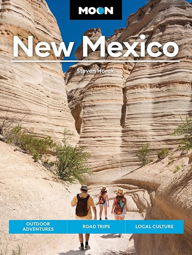 Moon New Mexico (Twelfth Edition): Outdoor Adventures, Road Trips, Local Culture (Moon Travel Guides)