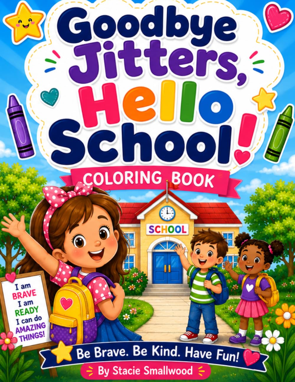 Goodbye Jitters, Hello School!: A Back-to-School Coloring Book for Pre- and Kindergarten