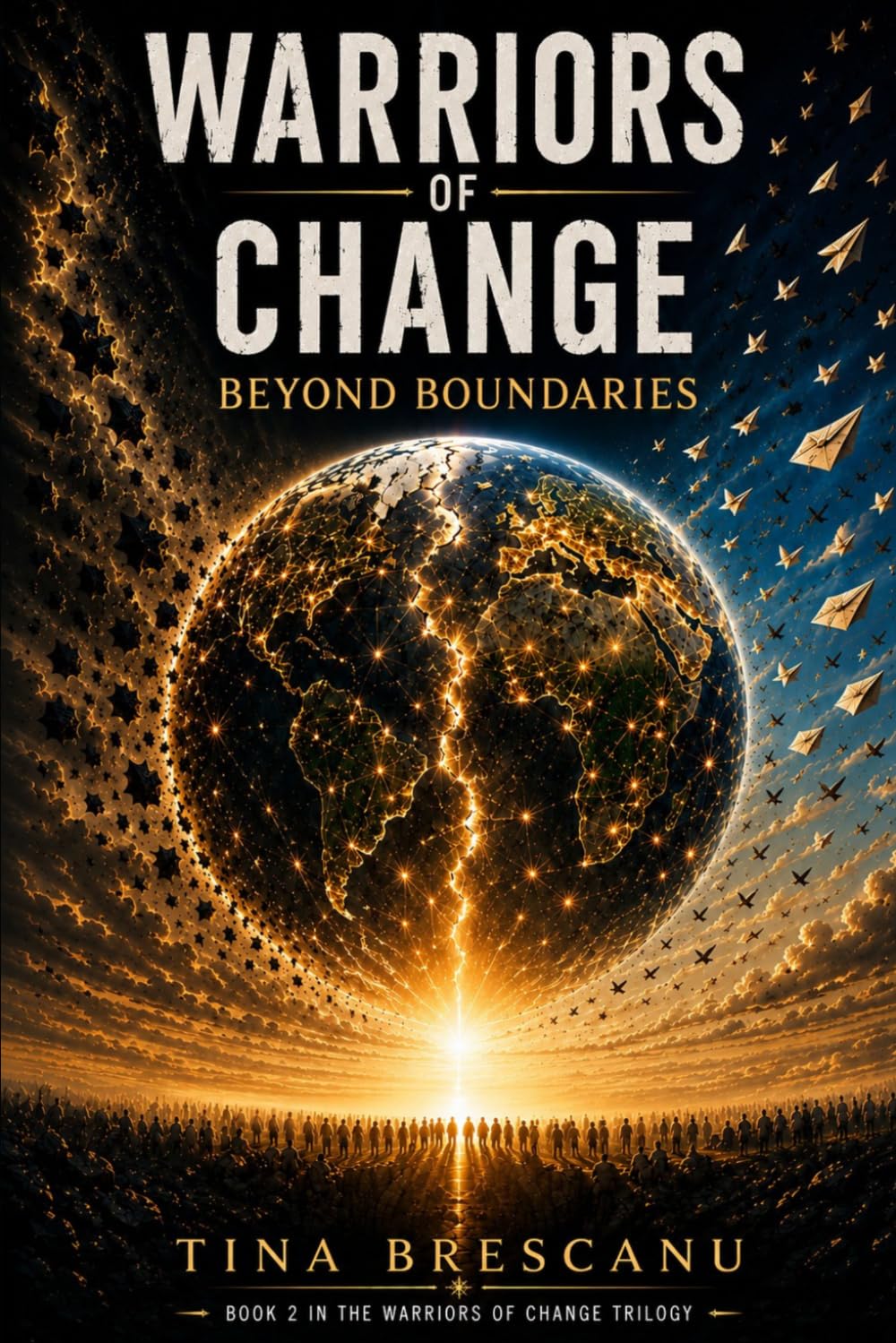 Warriors of Change: Beyond Boundaries