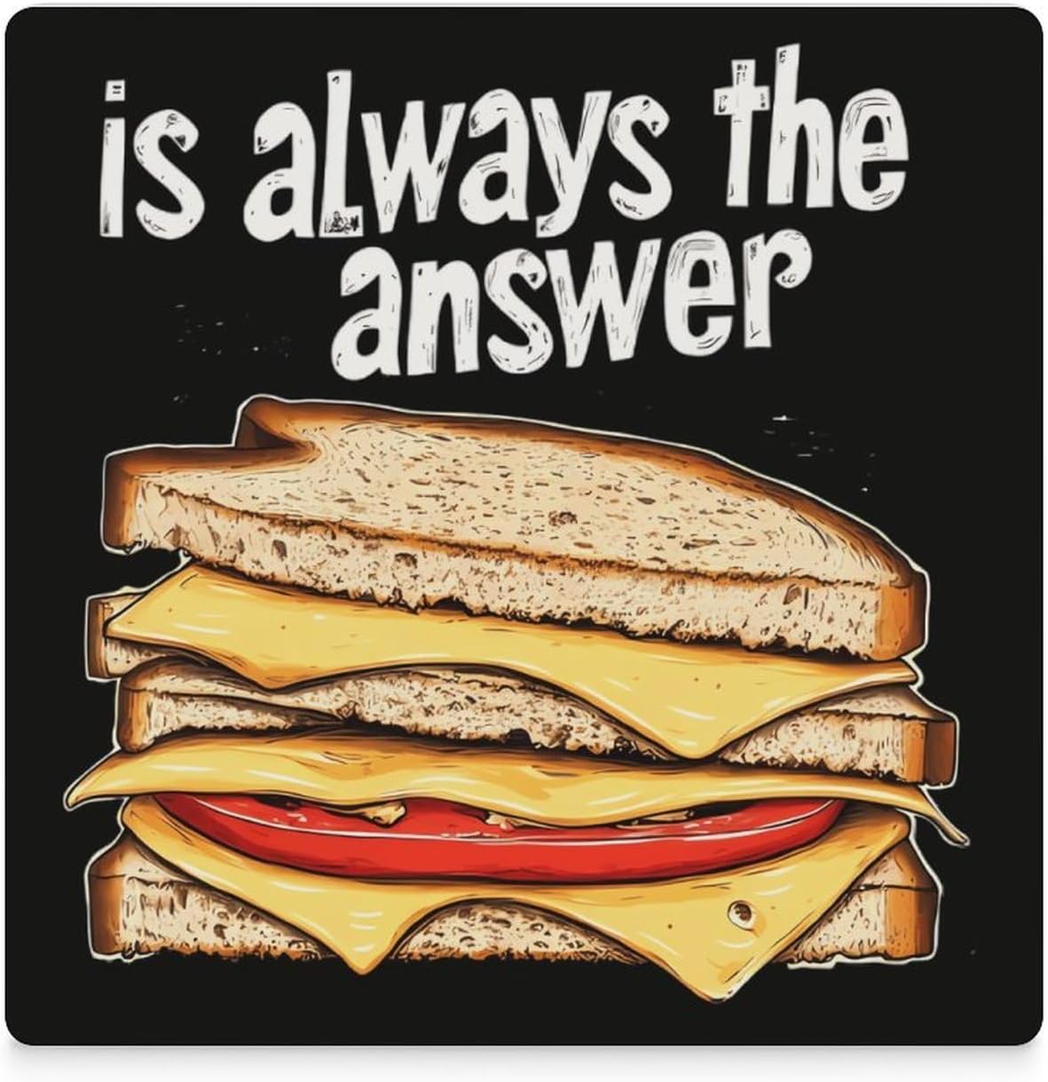 Grilled Cheese Sandwich is The Answer Funny Ceramic Coasters for Drinks Absorbent Cup Holder Tabletop Protector with Cork Base