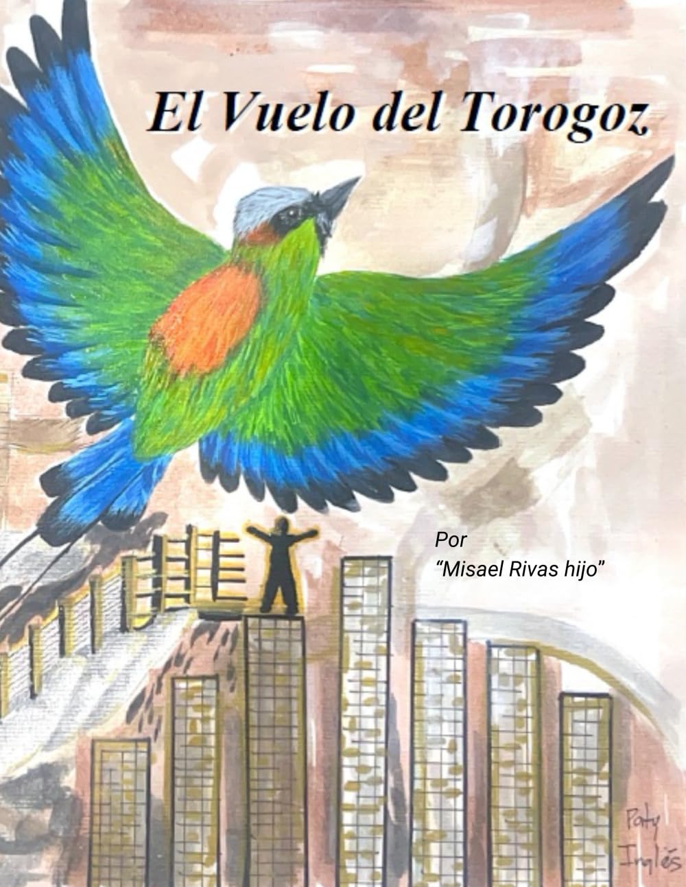 El Vuelo del Torogoz