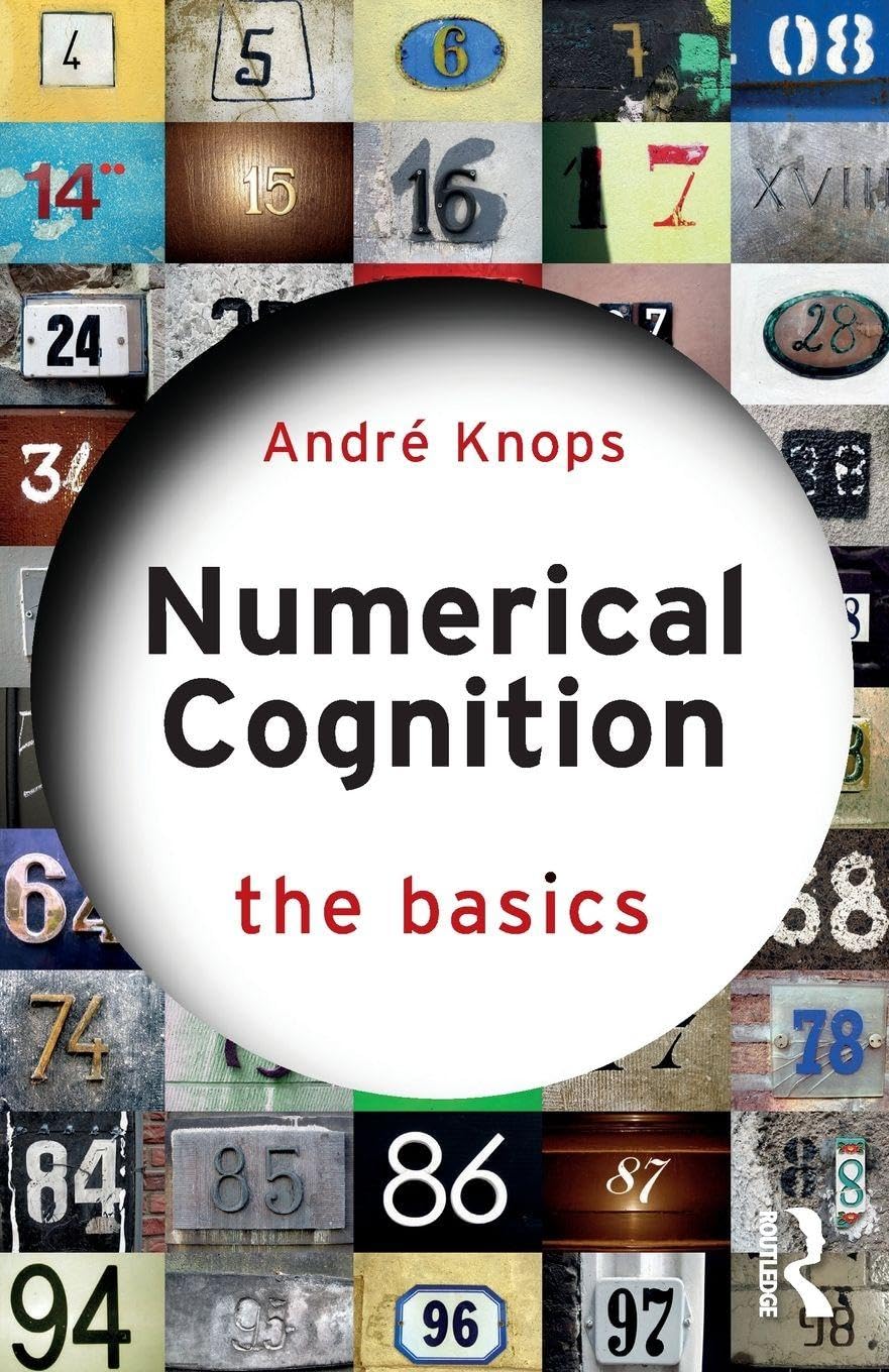 Numerical Cognition The Basics by Andre Knops PAPERBACK 9780815357230