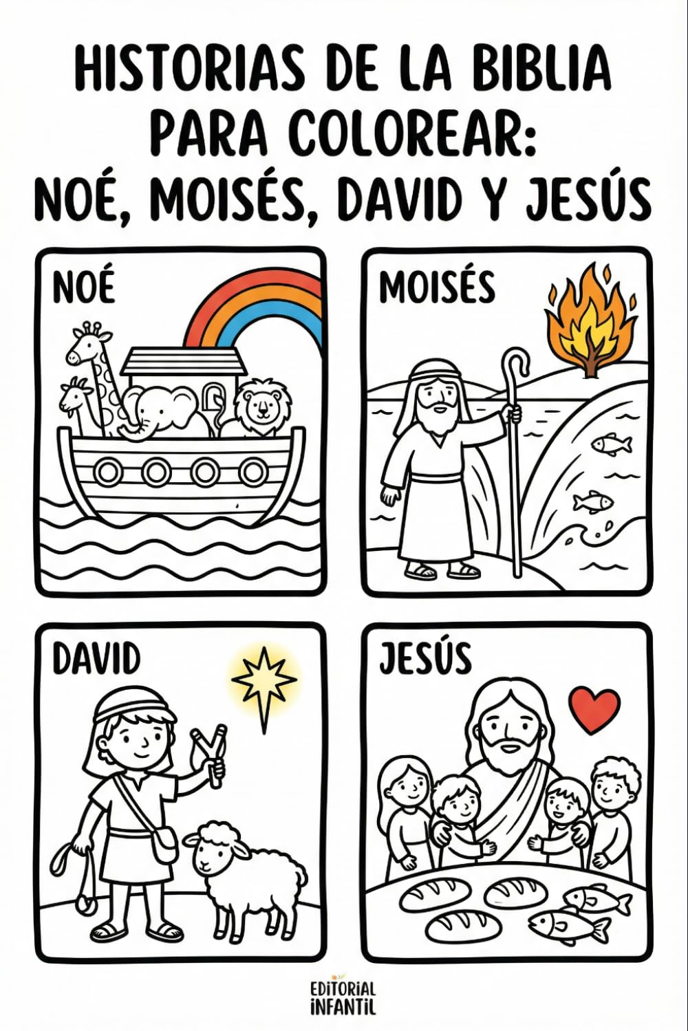 Historias de la Biblia para Colorear: Noé, Moisés, David y Jesús