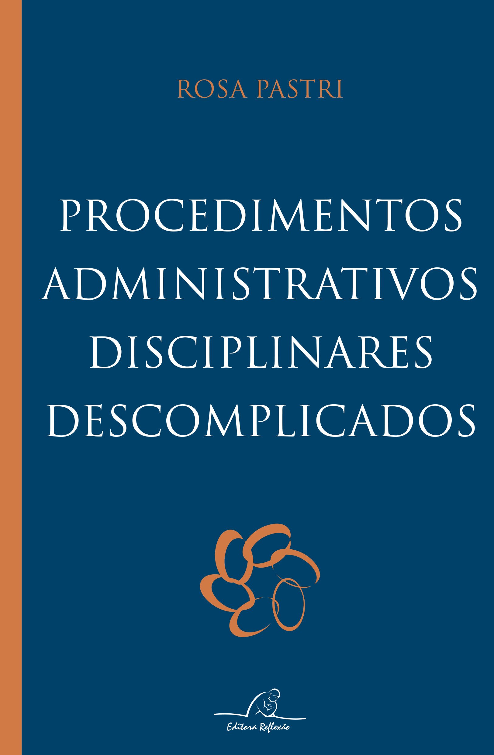 Procedimentos Administrativos Disciplinares