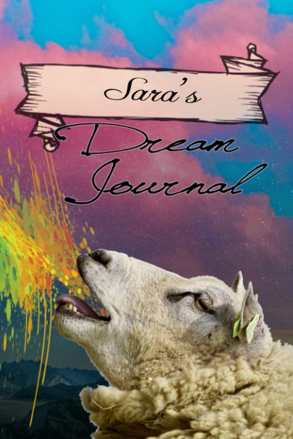 Sara's Dream Journal: A personalized Diary