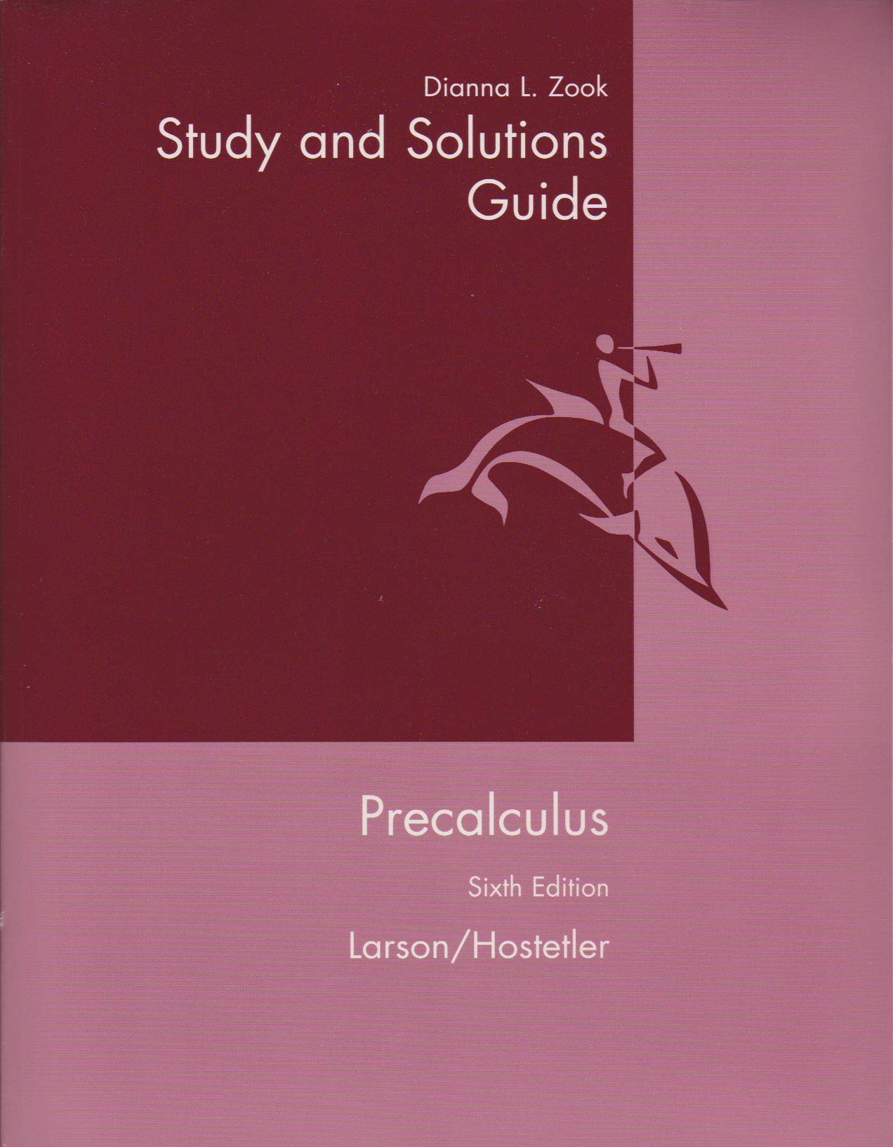 Study and Solutions Guide to Accompany Precalculus, 6th Edition