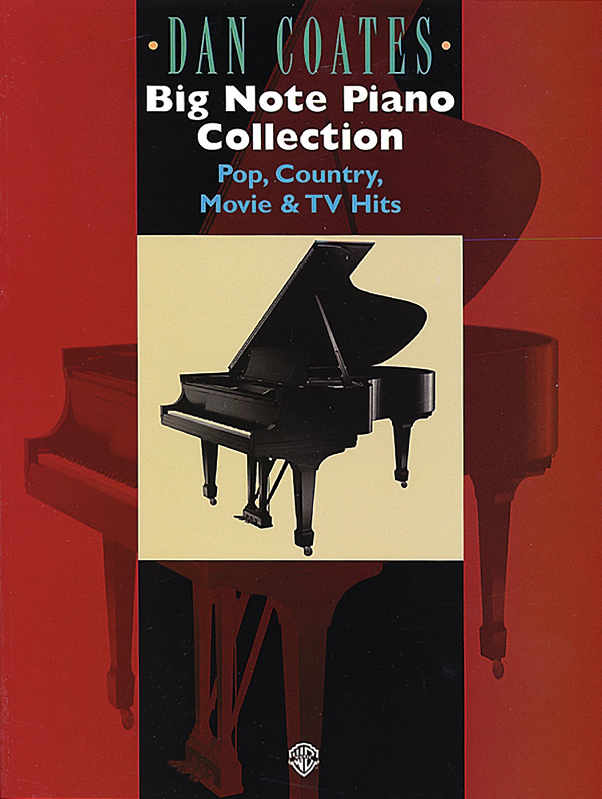 Dan Coates Big Note Piano Collection: Pop, Country, Movie & TV Hits