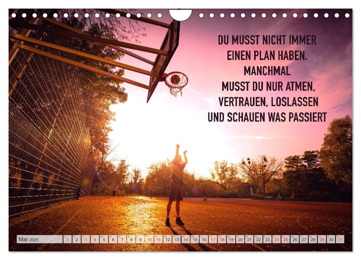 Positive Sprüche - Motivation und Basketball (Wandkalender 2025 DIN A4 quer), CALVENDO Monatskalender: Wunderschöner farbenprächtiger Kalender mit ... nicht nur für Basketballer (CALVENDO Sport)