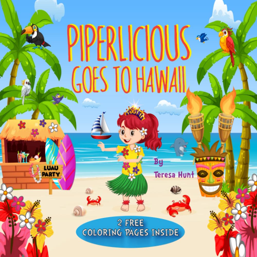 Piperlicious Goes To Hawaii: “An Adventurous Travel Guide For Kids”