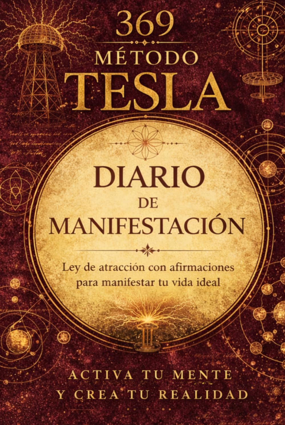 DIARIO DE MANIFESTACIÓN: Método Tesla 369