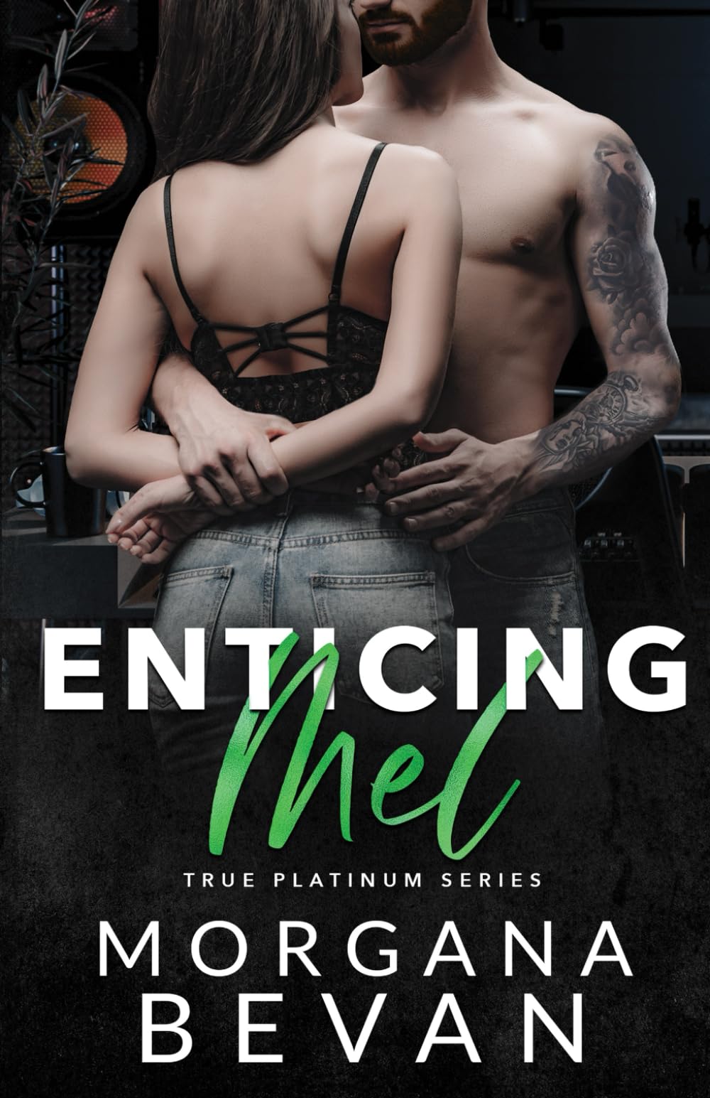 Enticing Mel: A Rockstar Romance: 3 (True Platinum Rock Star Romance Series)