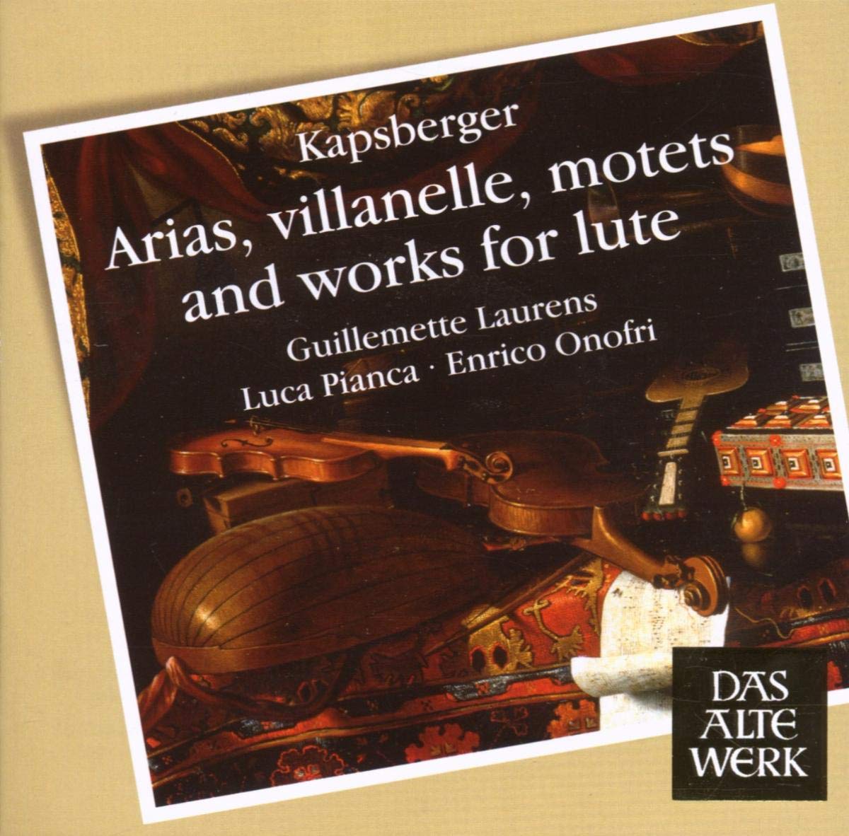 Kapsberger: Arias, villanelle, motets and works for lute