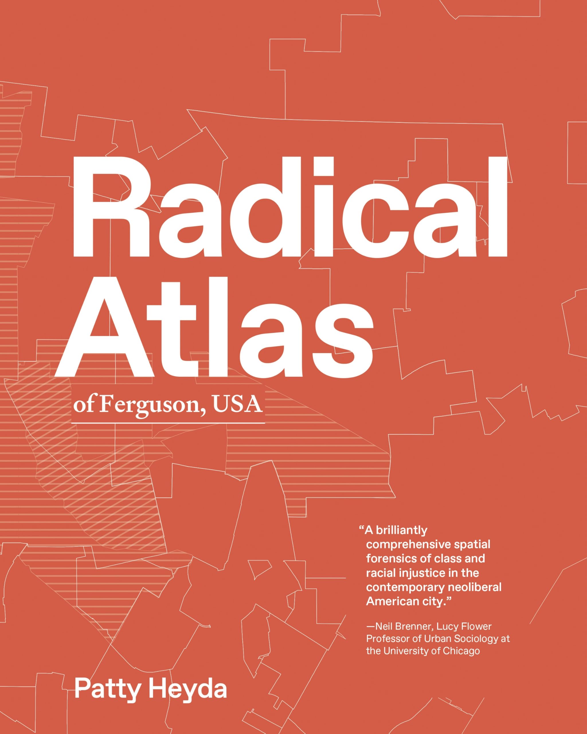 Radical Atlas of Ferguson USA décoder fractures urbaines