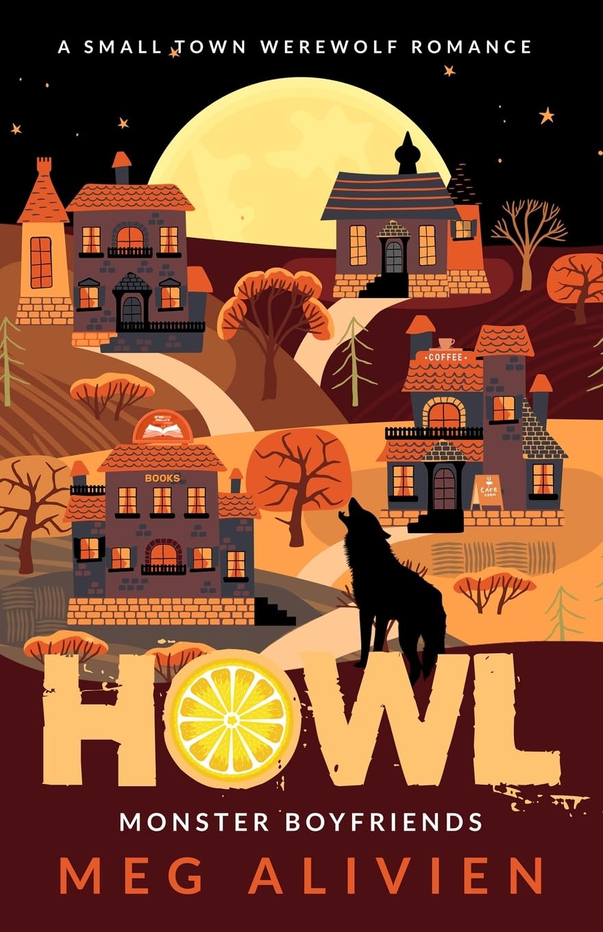Howl: A Small Town Werewolf Romance: 1 (Monster Boyfriends)
