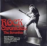 Rock Chronicles: The Seventies