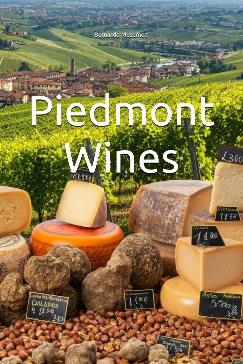 Piedmont Wines (Wines of the World: Italy)