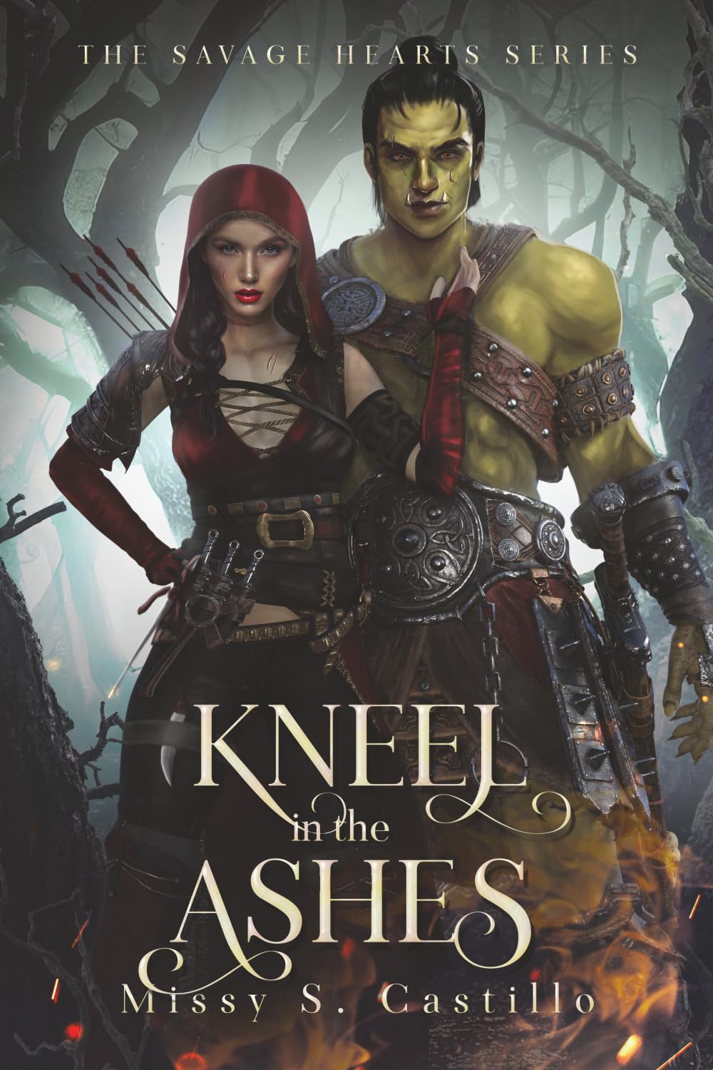 Kneel In The Ashes: The Savage Hearts Series Book 2