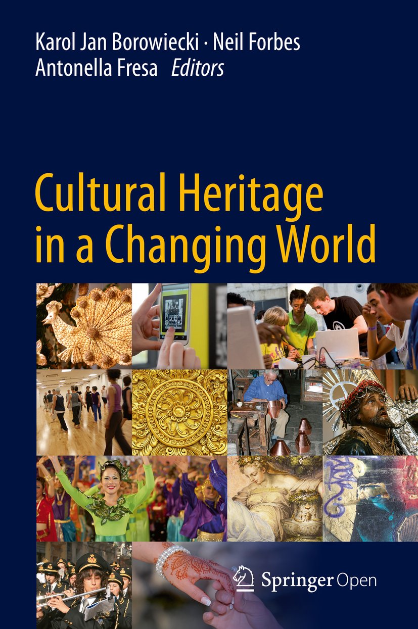 Cultural Heritage in a Changing World livre de sciences humaines en anglais