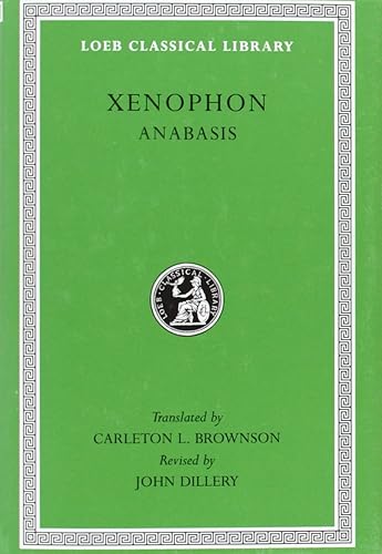 Xenophon: Anabasis (Loeb Classical Library) (English and Greek Edition)