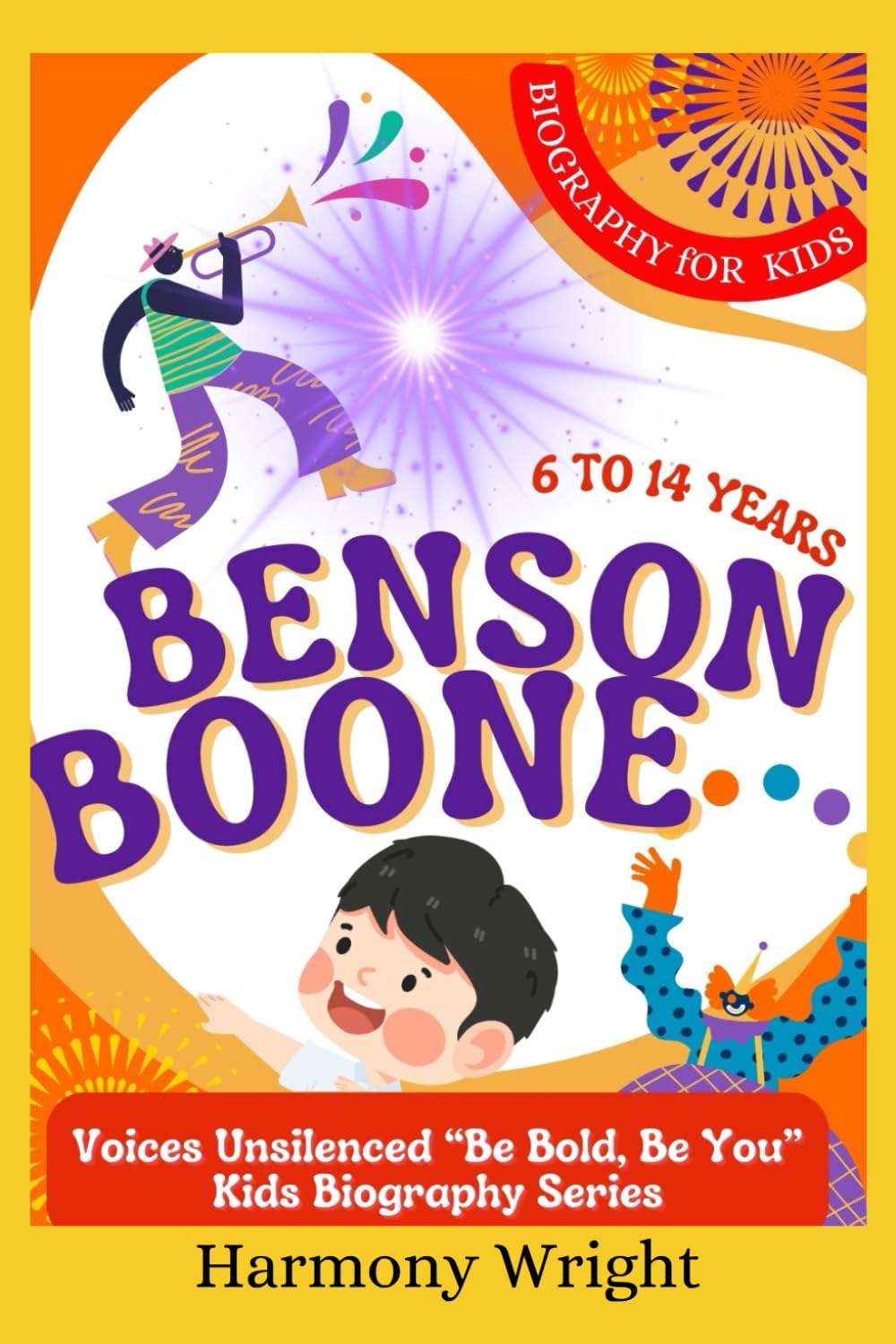 Biography Of Benson Boone, The Journey of a Rising Star.: Biography for kids (Voices Unsilenced, Be You, Be Bold)