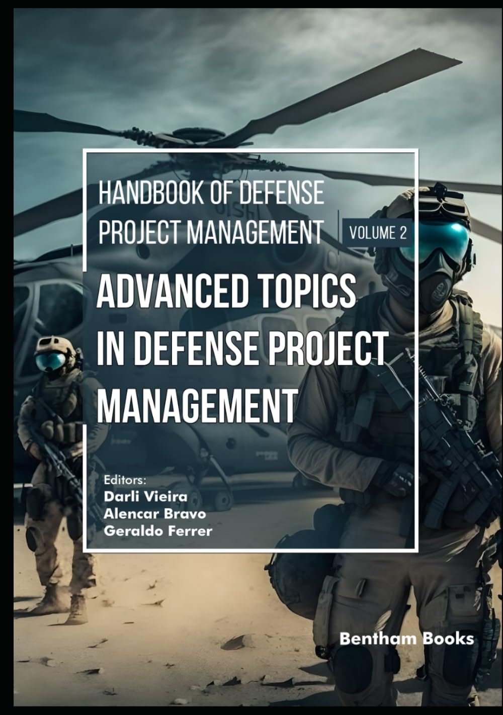 Advanced Topics in Defense Project Management (Handbook of Defense Project Management)