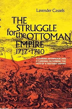 Hardcover STRUGGLE FOR THE OTTOMAN EMPIRE, 1717-1740 Book