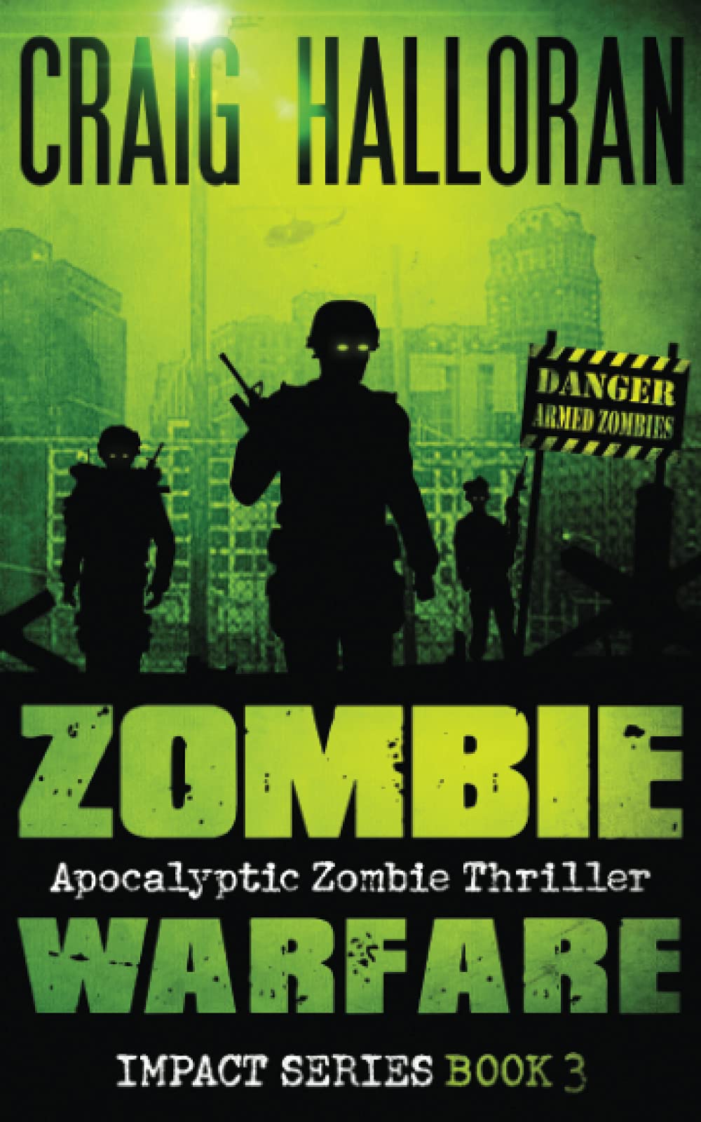 Zombie Warfare: Impact Series - Book 3: Volume 3