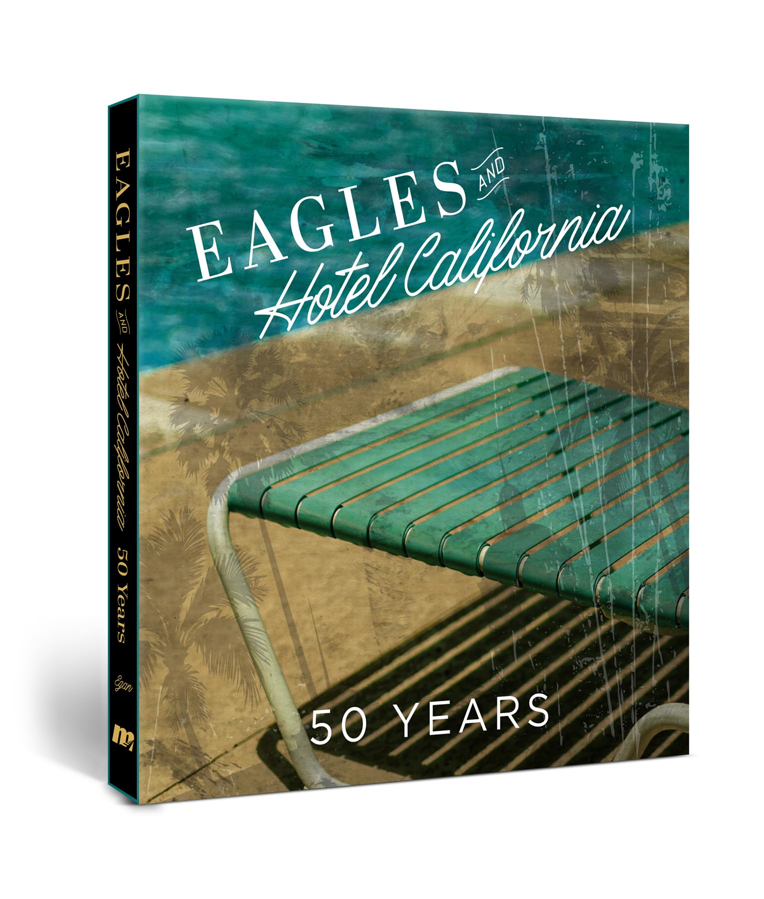 Eagles and Hotel California: 50 Years