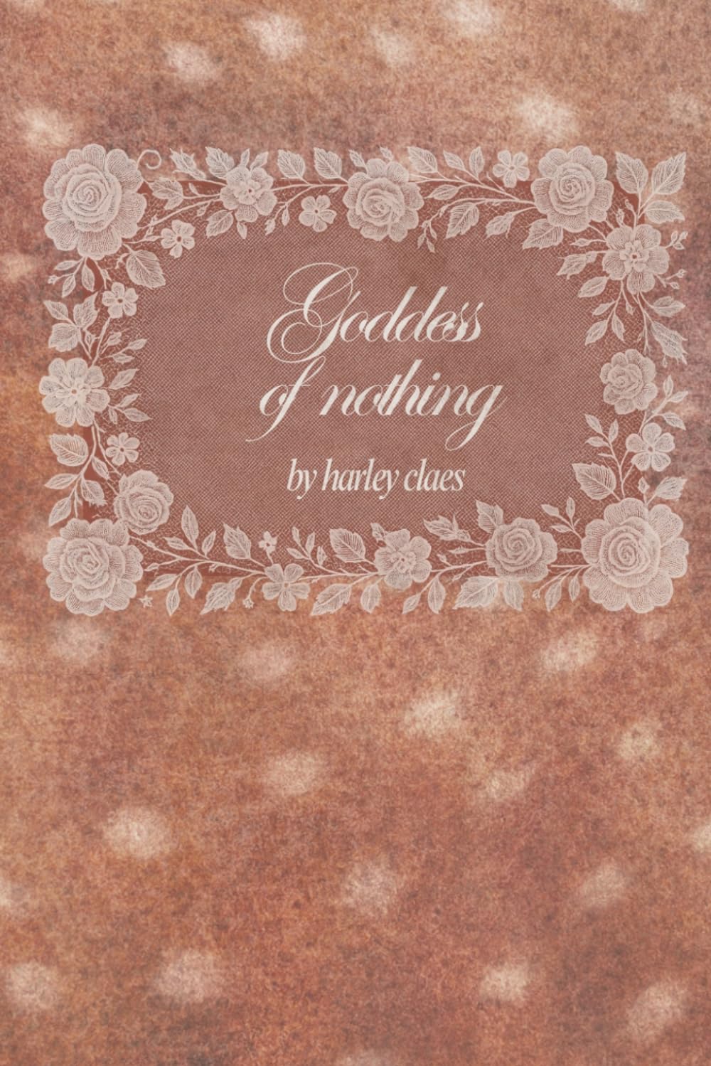 Goddess of Nothing: A dark, confessional poetry collection