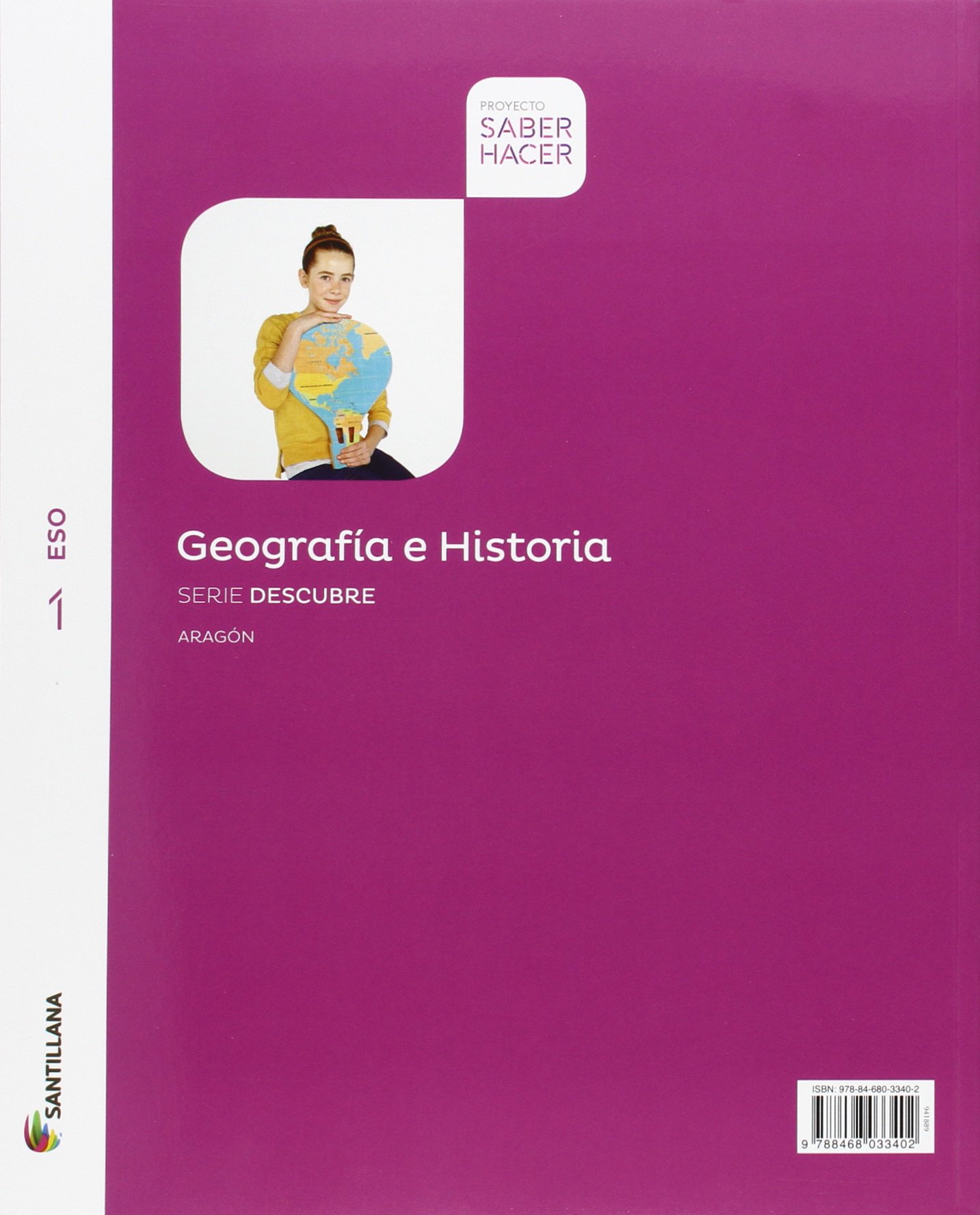 GEOGRAFIA E HISTORIA ARAGON SERIE DESCUBRE 1 ESO SABER HACER - 9788468019482