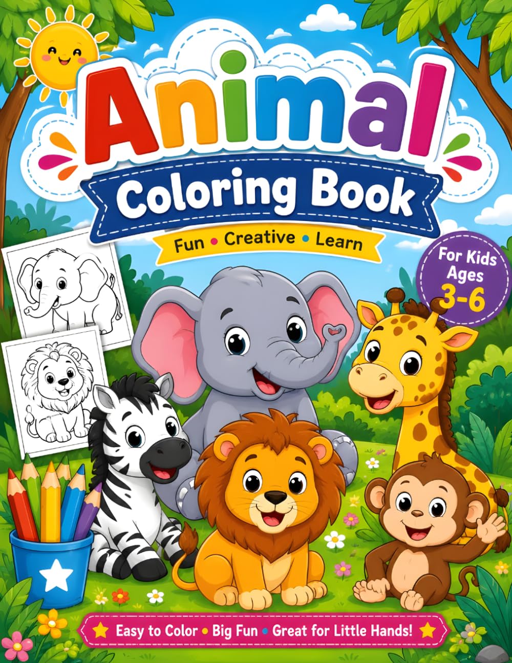 Animal Coloring Book for Kids Ages 3-6: Fun and Easy Coloring Pages with Cute Animals for Toddlers, Preschoolers, and Young Kids