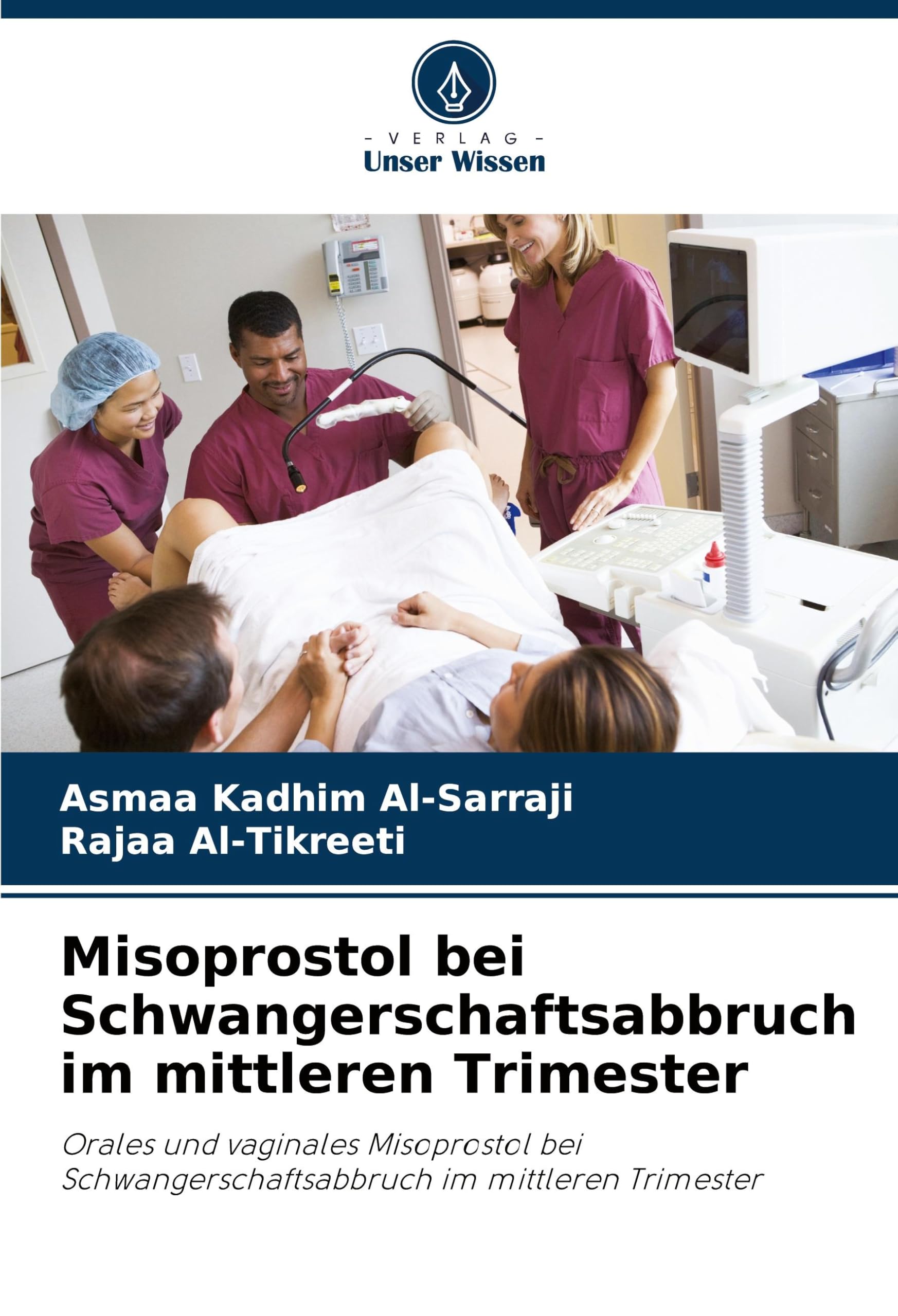 Misoprostol bei Schwangerschaftsabbruch im mittleren Trimester (German Edition)