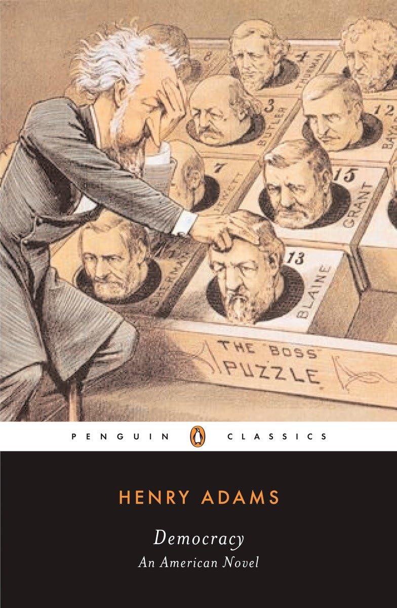 Democracy: An American Novel (Penguin Classics)