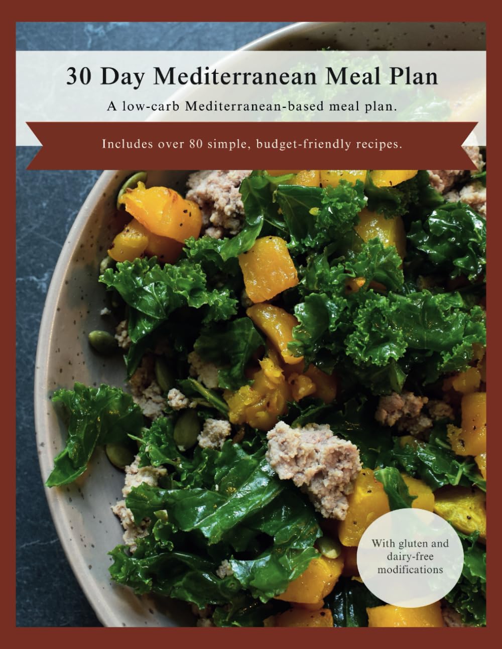 30 Day Mediterranean Meal Plan: A low-carb Mediterranean-based meal plan designed to help you create sustainable healthy habits, burn fat, improve sleep, and increase energy levels. Paperback – Large Print, November 15, 2021