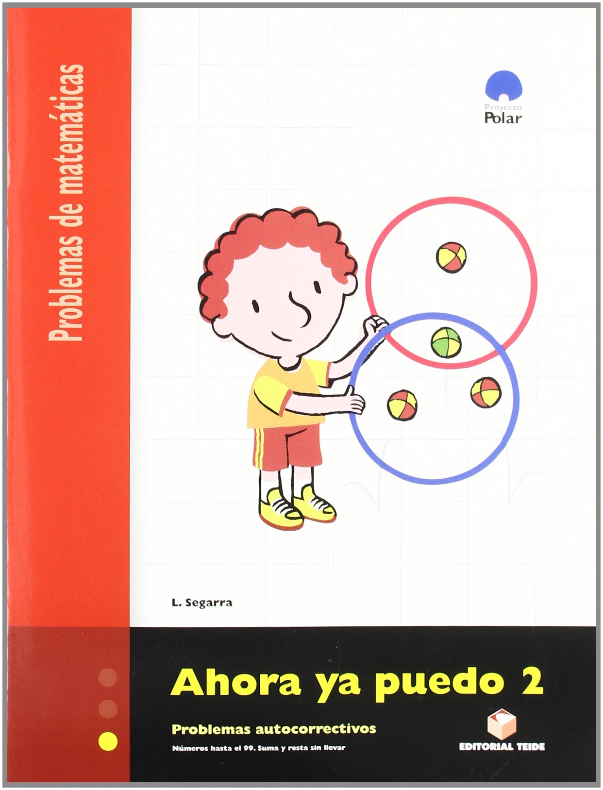 Ahora ya puedo 2. Cuaderno de problemas de matemáticas - Primer ciclo
