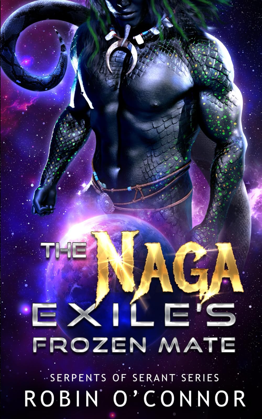 The Naga Exile's Frozen Mate: A Sci-Fi Monster Romance (Serpents of Serant)
