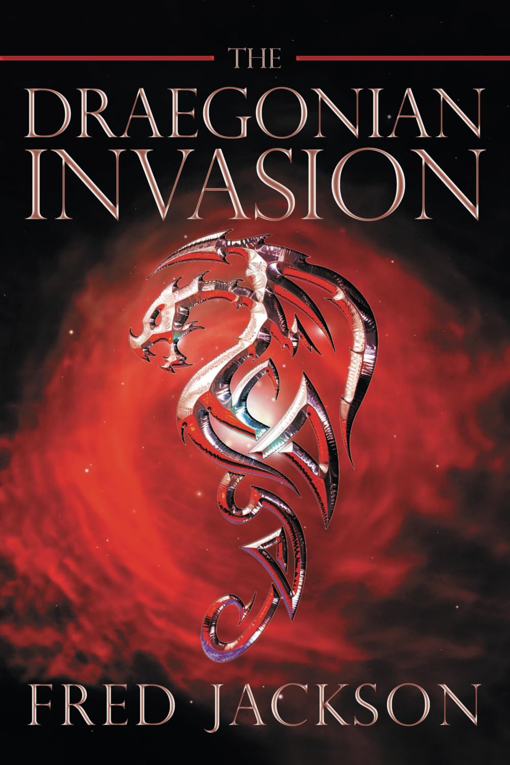 The Draegonian Invasion: A Novel
