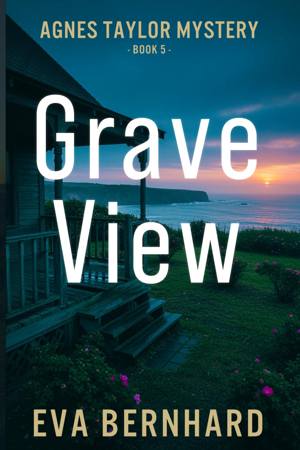 Grave View — A Mystery Novel (Agnes Taylor Mystery)