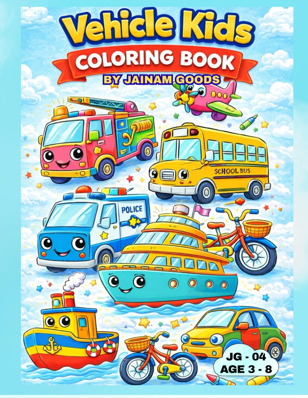 Jainamgoods Vehicle Coloring Book for Kids Ages 3–8: Cars, Trucks, Tractors, Planes & Construction Vehicles | Fun Transportation Coloring Book