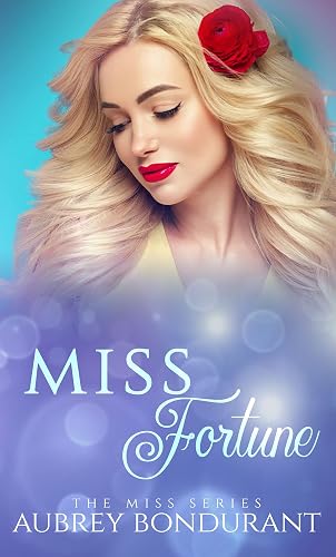 Miss Fortune: A Grumpy Sunshine Office Romance (The Miss Series Book 5)
