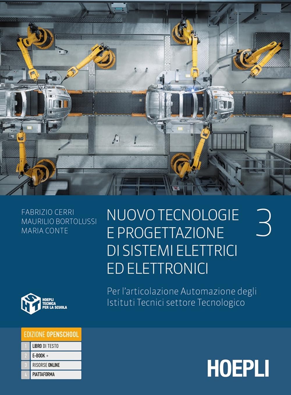 Nuovo tecnologie e progettazione di sistemi elettrici ed elettronici. Per l'articolazione automazione degli istituti tecnici settore tecnologico. Per ... industriali. Con e-book. Con ... (Vol. 3)