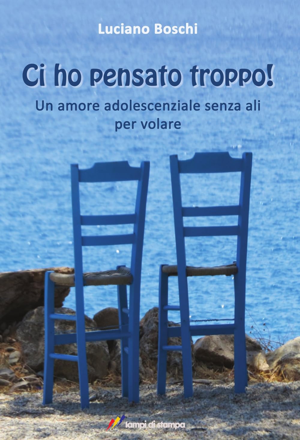 Ci Ho Pensato Troppo! Un Amore Adolescenziale Senza Ali Per Volare - 4