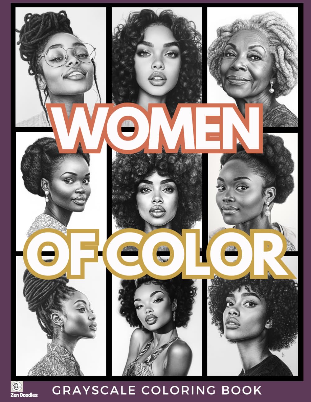 Women of Color Adult Coloring Book: Featuring Beautiful, Diverse and Empowering Grayscale Portraits