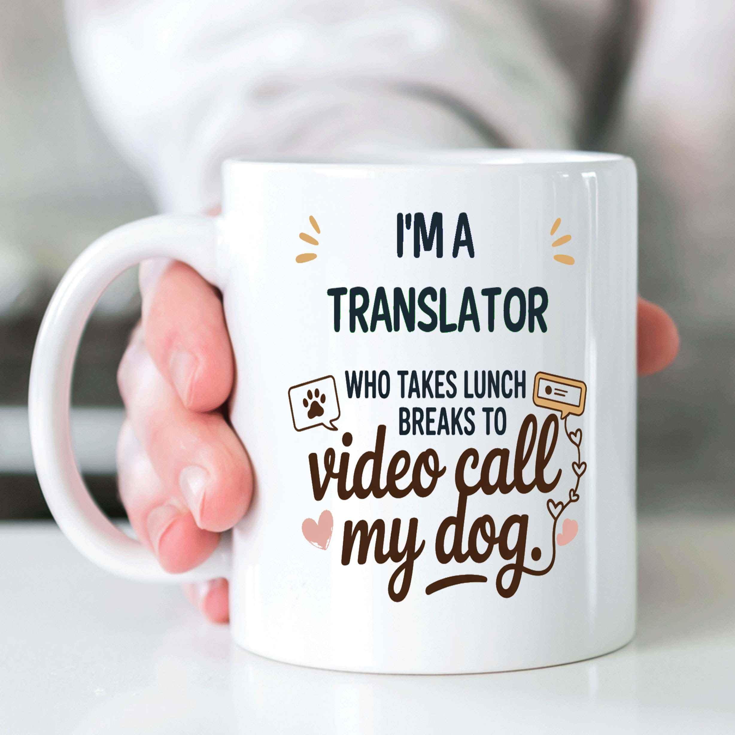 Gift Design Idea Funny Gift for a Translator, Pet Lovers, I'm a Translator Takes Lunch Breaks to Video Call my Dog 11 Oz White Ceramic Coffee Mug