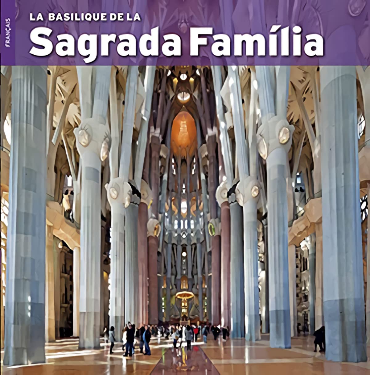 La Basilique de la Sagrada Familia (Sèrie 4)