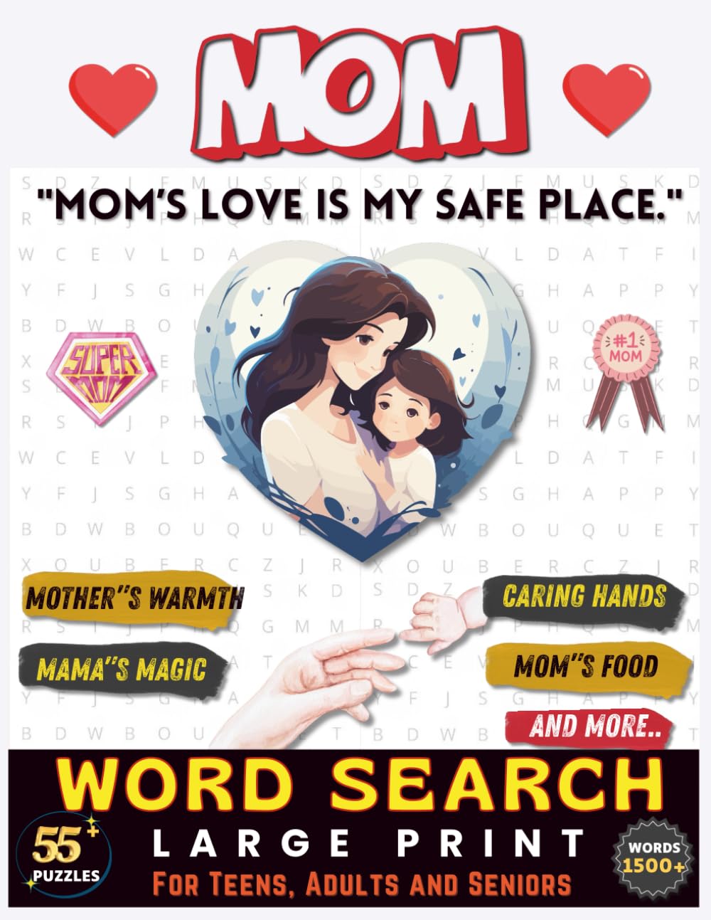 Mom Word Search Puzzle Book: 55+ Heartwarming Word Search Puzzles About Motherhood, Love, Care & Family | Large Print Fun for Adults, Seniors & Relaxation