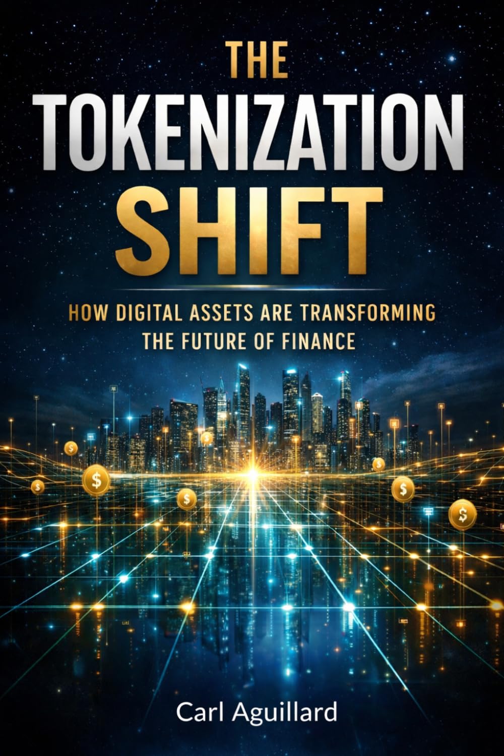 The Tokenization Shif: How Digital Assets Are Transforming the Future of Finance