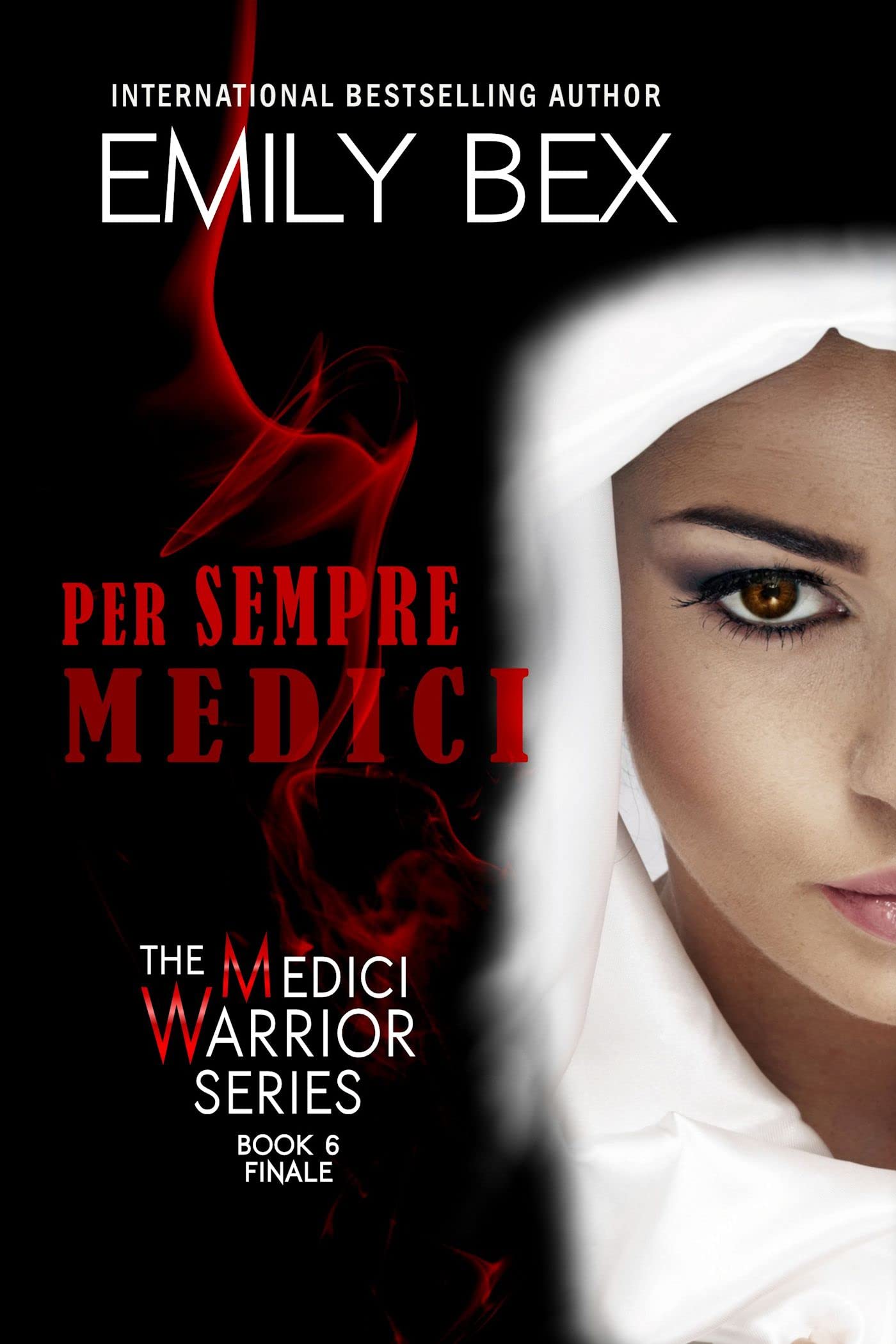 Per Sempre Medici: A Vampire Paranormal Romance (The Medici Warrior Series Book 6)